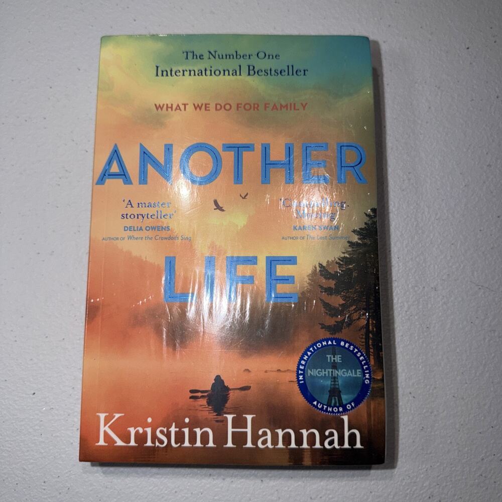 Another Life: A Novel by Kristin Hannah (PAPERBACK 2023)